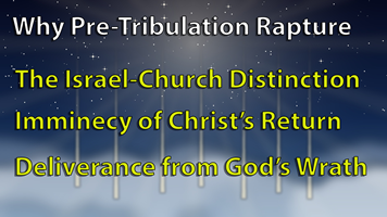 Why Pre-Tribulation Rapture
